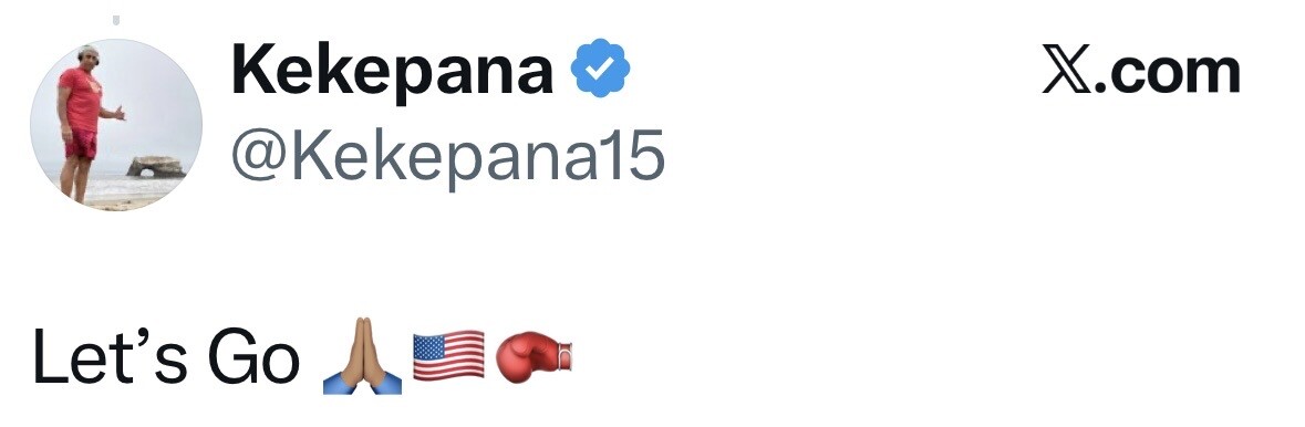 Social media post from X.com by user "Kekepana" (@Kekepana15). Text reads: "Let's Go" followed by emojis of folded hands, an American flag, and a boxing glove. The user profile picture shows a person in a red outfit on a beach.