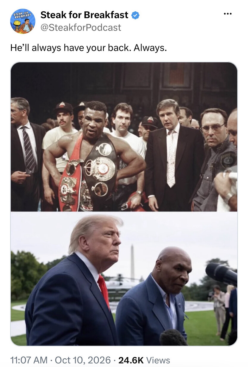 A social media post from the account "Steak for Breakfast" (@SteakforPodcast) features two images. The upper image shows a boxer with championship belts surrounded by a group of people. The lower image shows two men walking outside, with a microphone nearby. The caption says, "He'll always have your back. Always." The post is timestamped 11:07 AM, Oct 10, 2026, with 24.6K views.